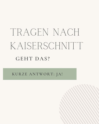 Tragen nach dem Kaiserschnitt