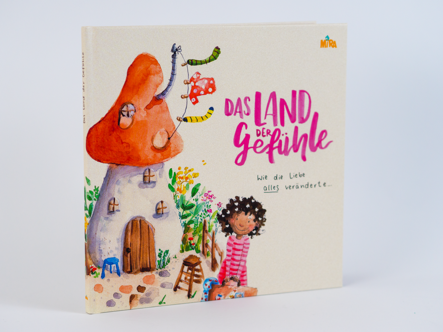 Wo Wut und Freude Nachbarn sind! Eine magische Reise von Mira, die Kindern hilft, Emotionen besser einzuordnen und Gefühle stark zu machen.