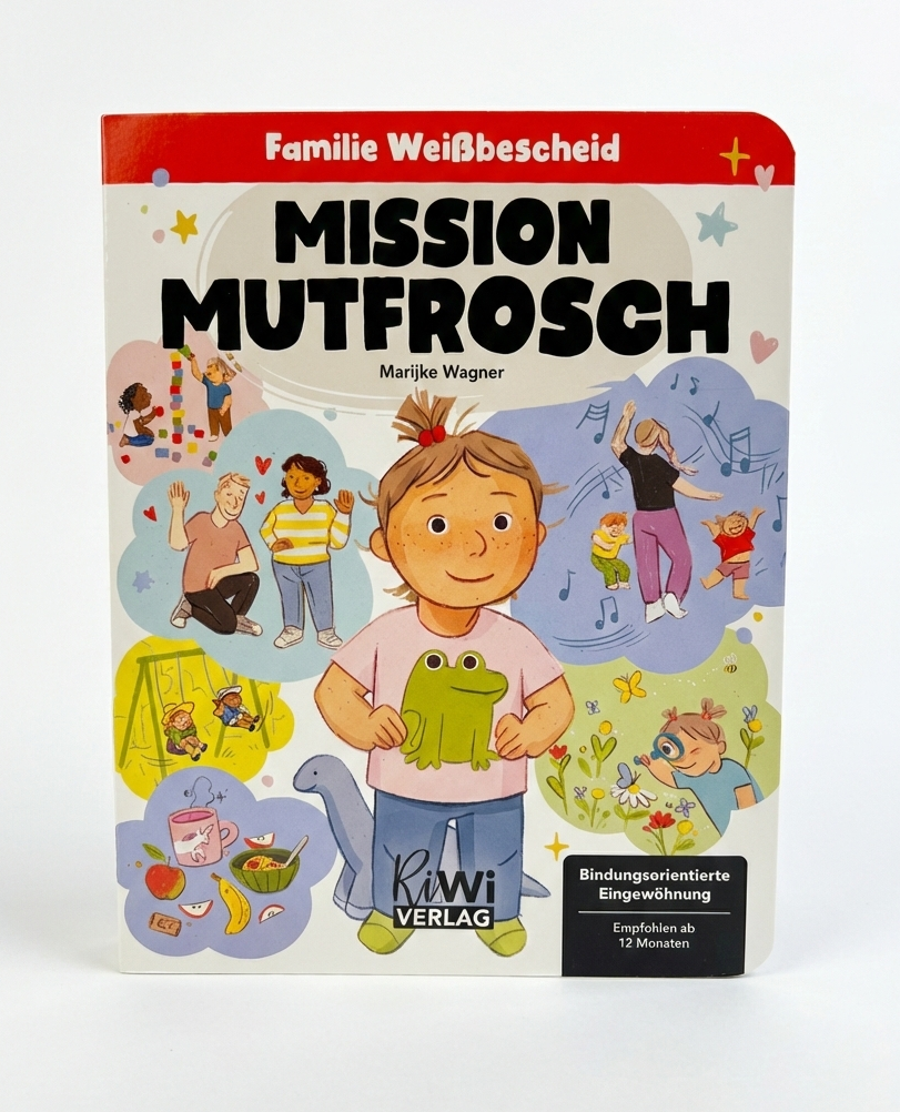 Kita-Start ohne Tränen! Das einfühlsame Pappenbuch unterstützt eine bindungsorientierte Eingewöhnung mit dem genialen """"Mutfrosch""""-Trick für dein Kind.""